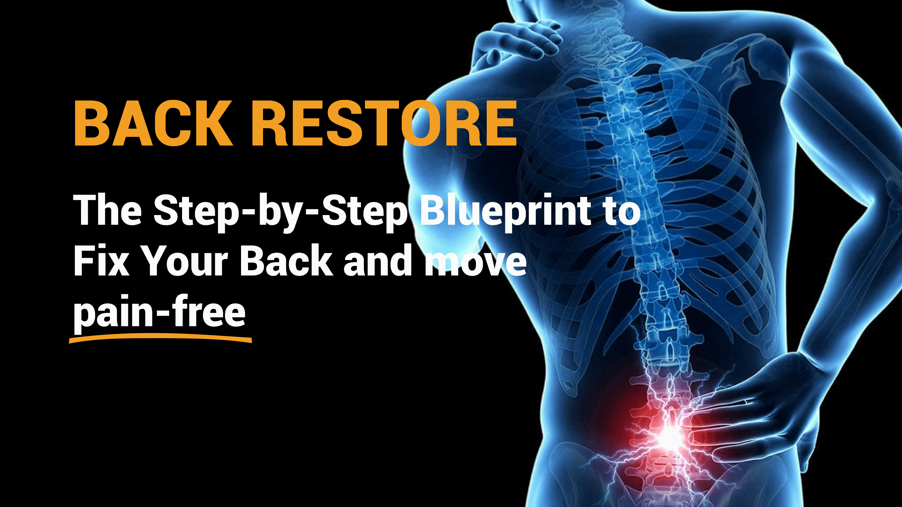 Back Restore: The 3-Pillar System for a Pain-Free Spine